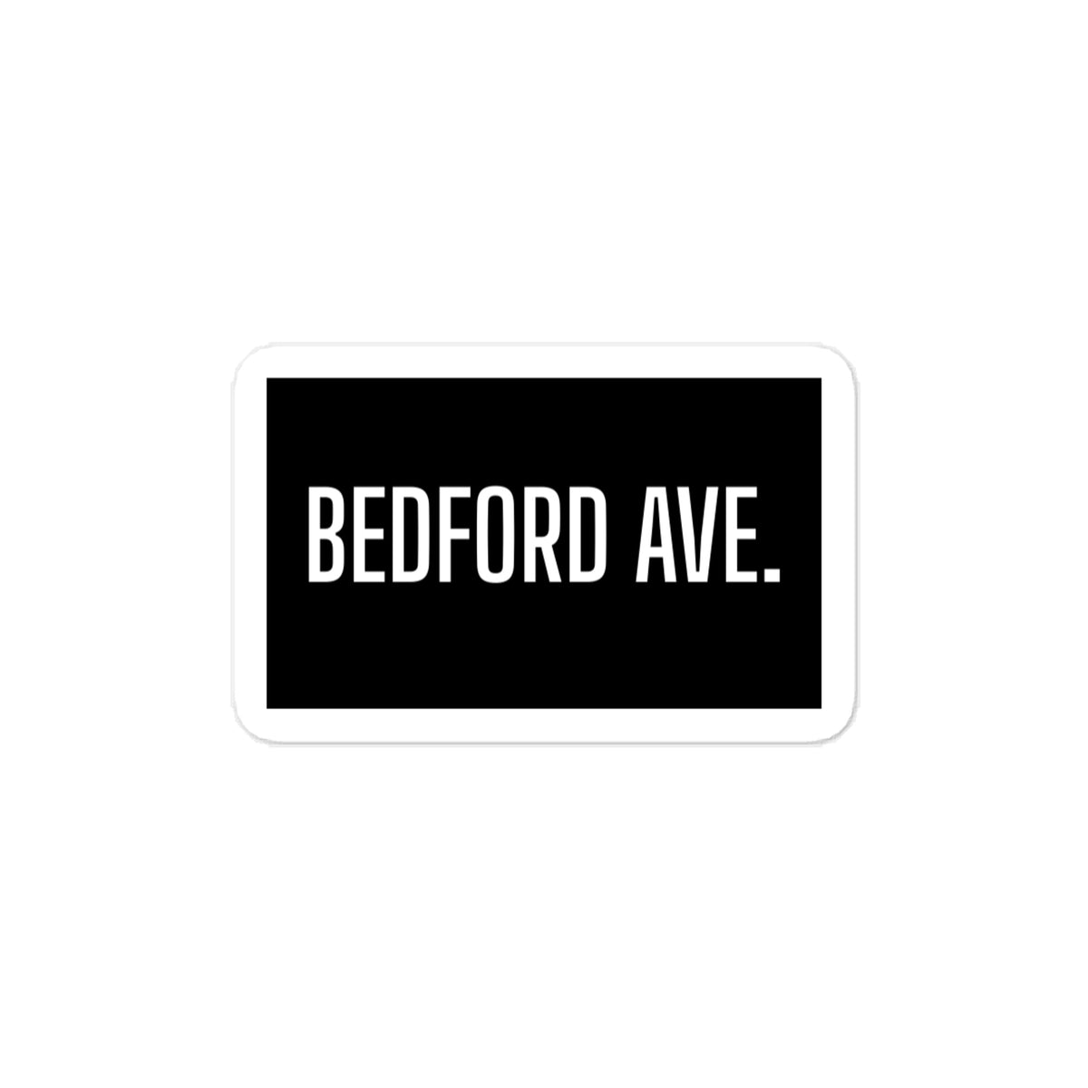 BEDFORD AVE. sticker, black with white lettering